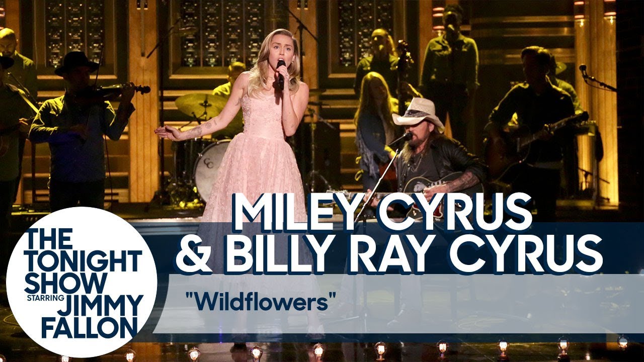 Wildflowers. Miley & Billy Ray Cyrus cover Tom Petty’s song